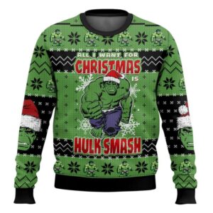 All I Want For Christmas Hulk Smash Ugly Christmas Sweater