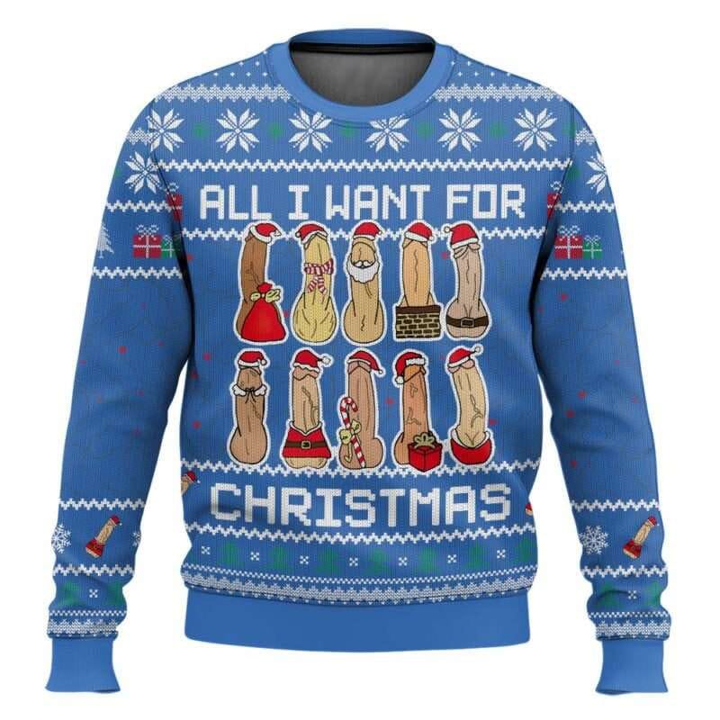 All I Want For Christmas Is You Blue Funny Ugly Christmas Sweater