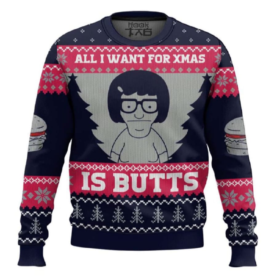 All I Want For Xmas Is Butts Bobâ€™s Burgers Ugly Christmas Sweater