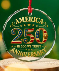 America 250 Years Anniversary Glass Ornament | In God We Trust Patriotic Christmas Ornament