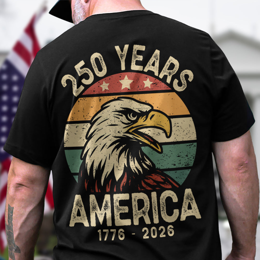 America 250 Years Back Shirt TH10 894615 - Image 5