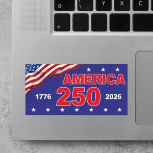America 250 Years Flag Sticker | Happy 250th Birthday USA | Patriotic 4th Of July Sticker | America 250th Anniversary Sticker 682594