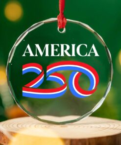 Alternative view of America 250 Years Glass Ornament | America 250 Anniversary | Happy 250th Birthday USA | Patriotic 4th Of July Glass Ornament For Christmas Decor
