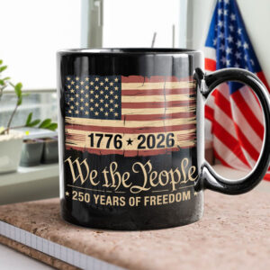 Alternative view of America 250th Birthday US Flag 250 Years We The People Black Mug HO82 894624