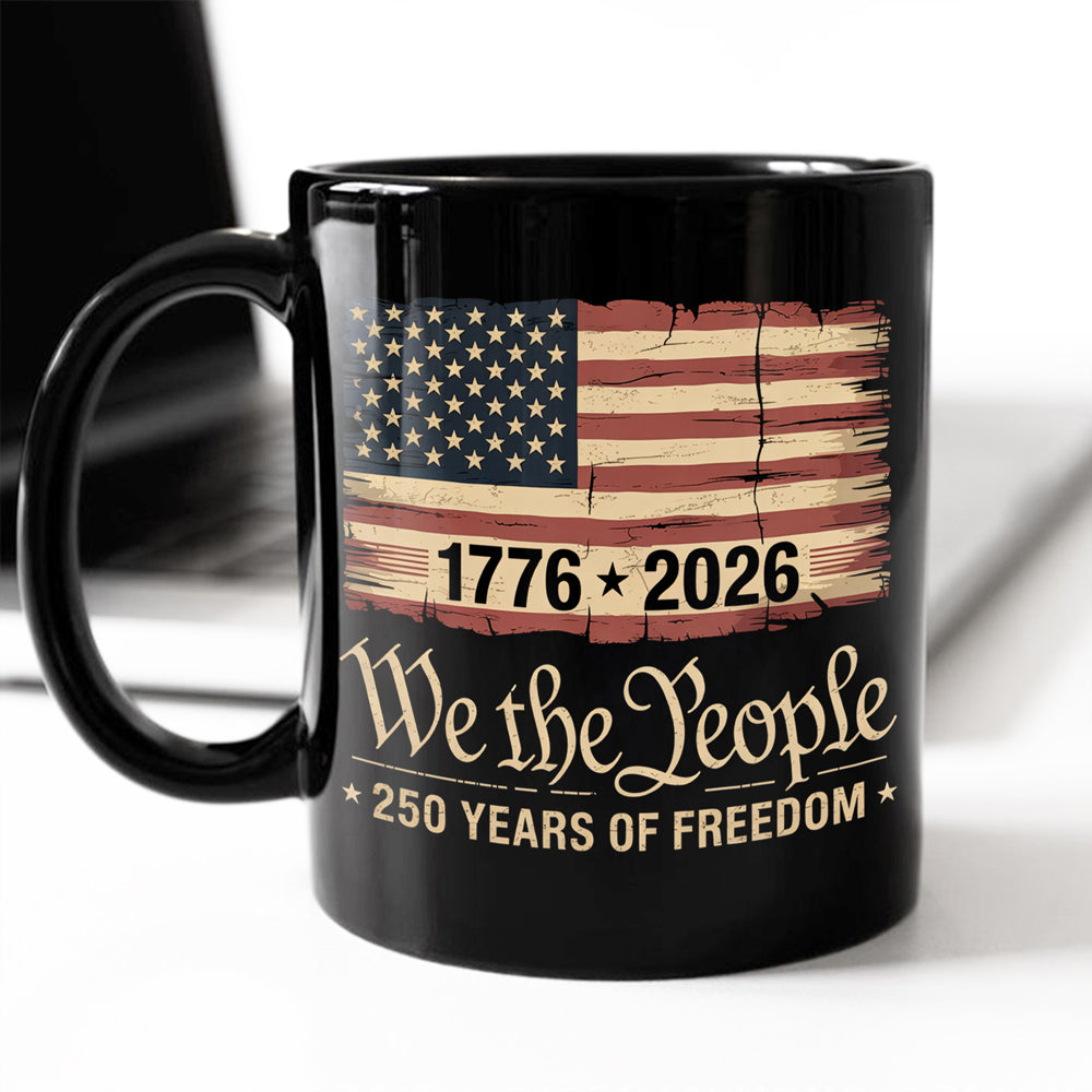 America 250th Birthday US Flag 250 Years We The People Black Mug HO82 894624 - Image 4