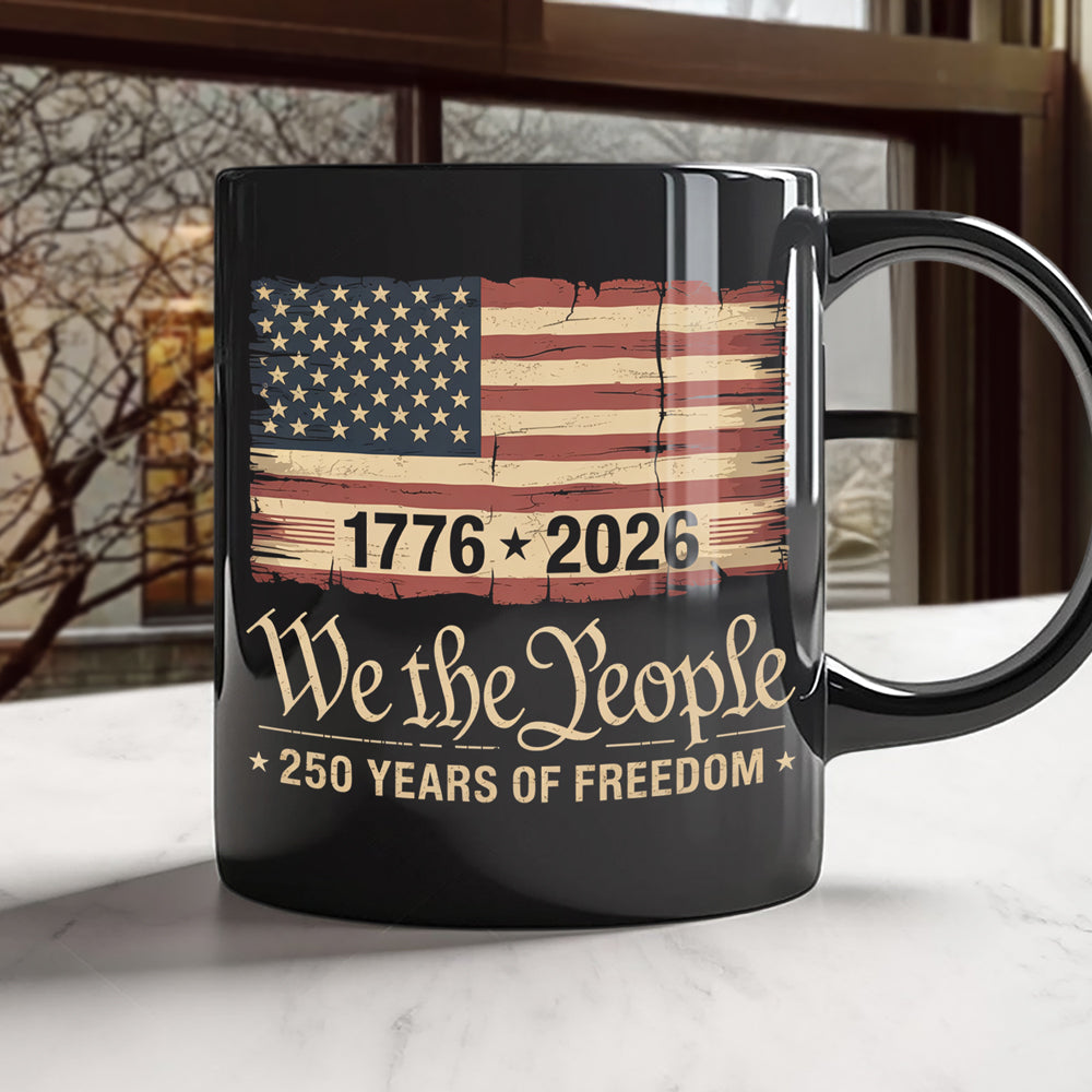 America 250th Birthday US Flag 250 Years We The People Black Mug HO82 894624 - Image 5