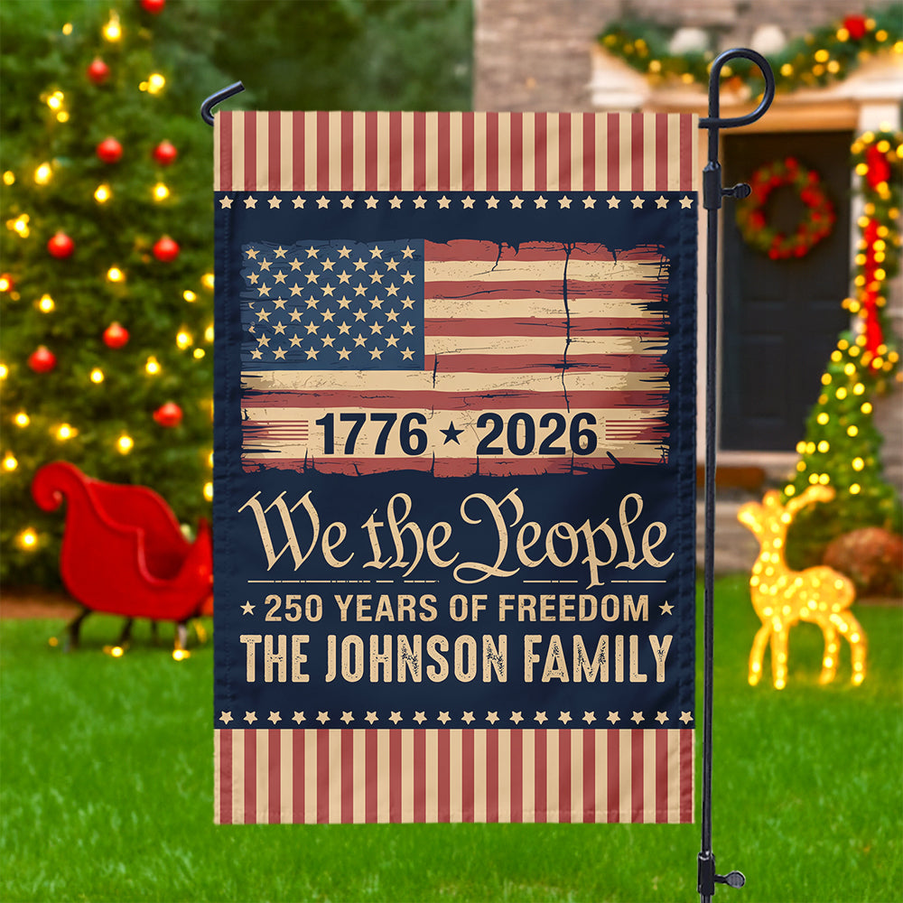 America 250th Birthday US Flag 250 Years We The People Garden Flag Gift for Family HO82 894628 - Image 4