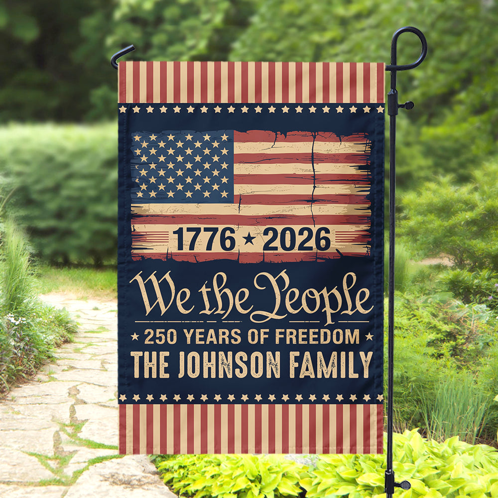 America 250th Birthday US Flag 250 Years We The People Garden Flag Gift for Family HO82 894628 - Image 6