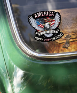 Alternative view of America Happy 250th Birthday Car Window Decal Sticker