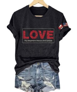 America Loves Thy Neighbors Canada And Mexico Shirt