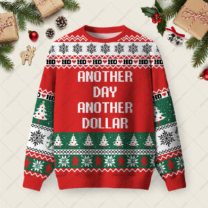 Another Day Another Dollar Ugly Christmas Fuzzy Fleece Sweatshirt