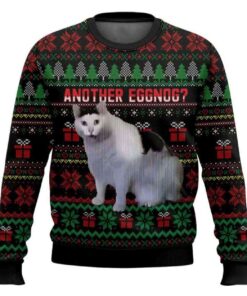 Another Eggnog Huh Cat Meme Ugly Christmas Sweater
