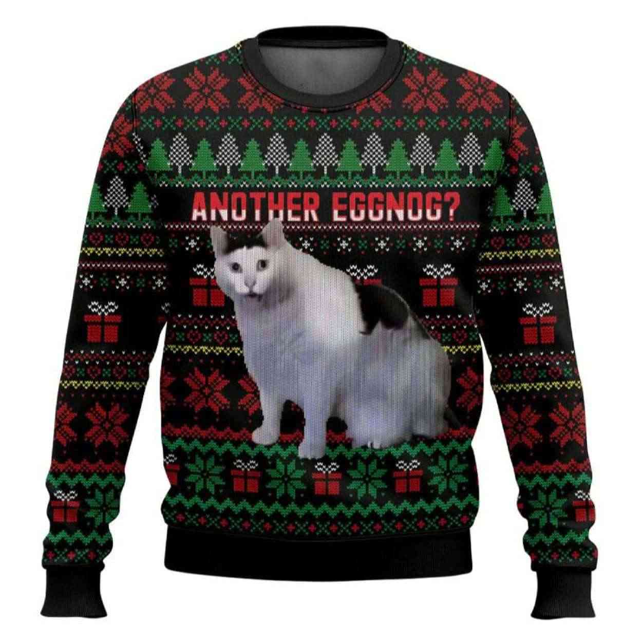 Another Eggnog Huh Cat Meme Ugly Christmas Sweater