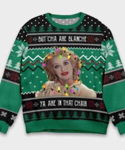 Baby Jane But'cha Are Blanche Ya Are In That Chair Christmas Ugly Sweater