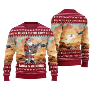 Be Nice To Army Santa Is Watching Ugly Christmas Sweater - Grishko.com