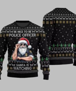 Alternative view of Be Nice To Be Police Officer Santa Is Watching Ugly Sweater Christmas 2025 