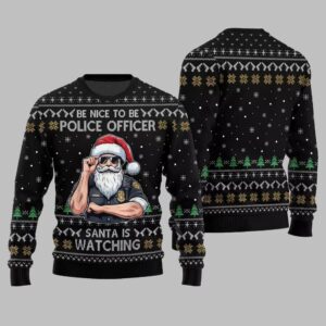 Alternative view of Be Nice To Be Police Officer Santa Is Watching Ugly Sweater Christmas 2025 - Grishko.com
