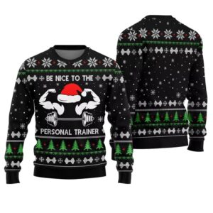 Be Nice To The Personal Trainer Fitness Christmas Sweater - Grishko.com