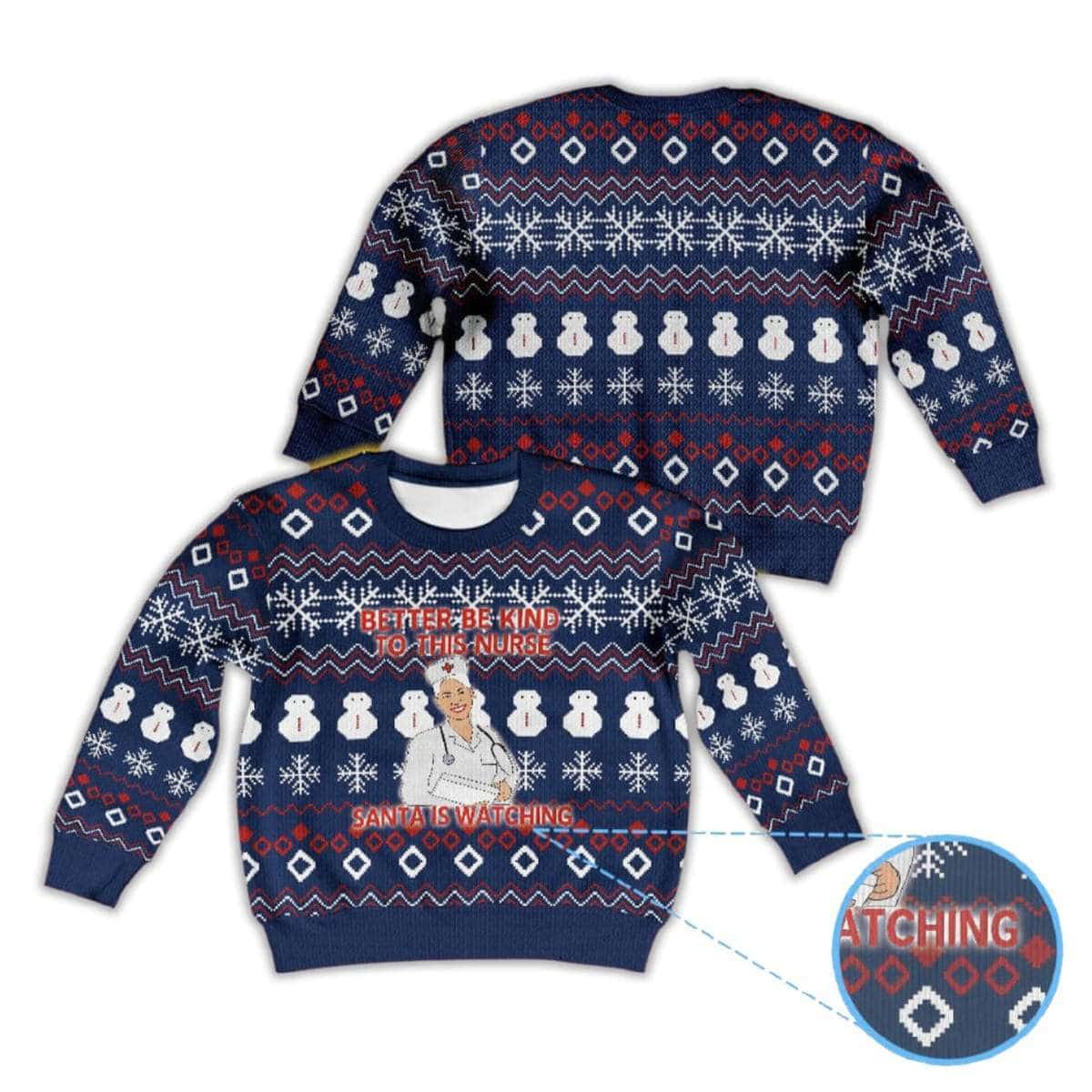 Alternative view of Better Be Kind To This Nurse Santa Is Watching Ugly Christmas Sweater