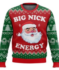 Big Nick Energy Santa Funny Ugly Christmas Sweater