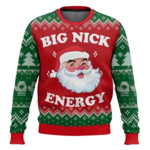 Big Nick Energy Santa Funny Ugly Christmas Sweater