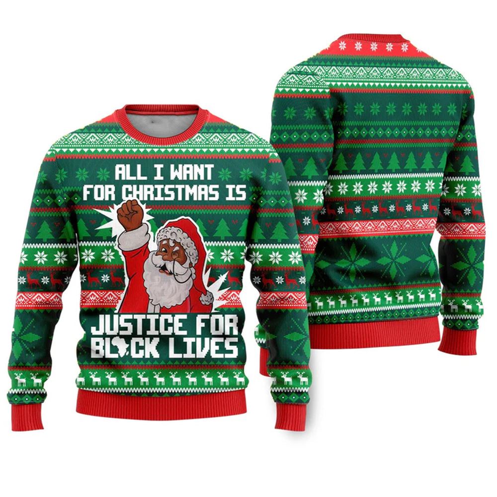Black Santa All I Want For Christmas Is Justice For Black Lives Ugly Christmas Sweater - Grishko.com