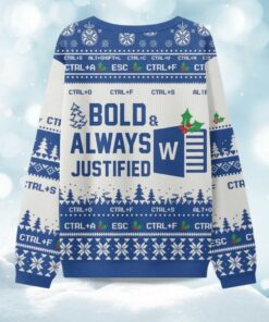 Bold Always Justified Word Ugly Christmas Sweater
