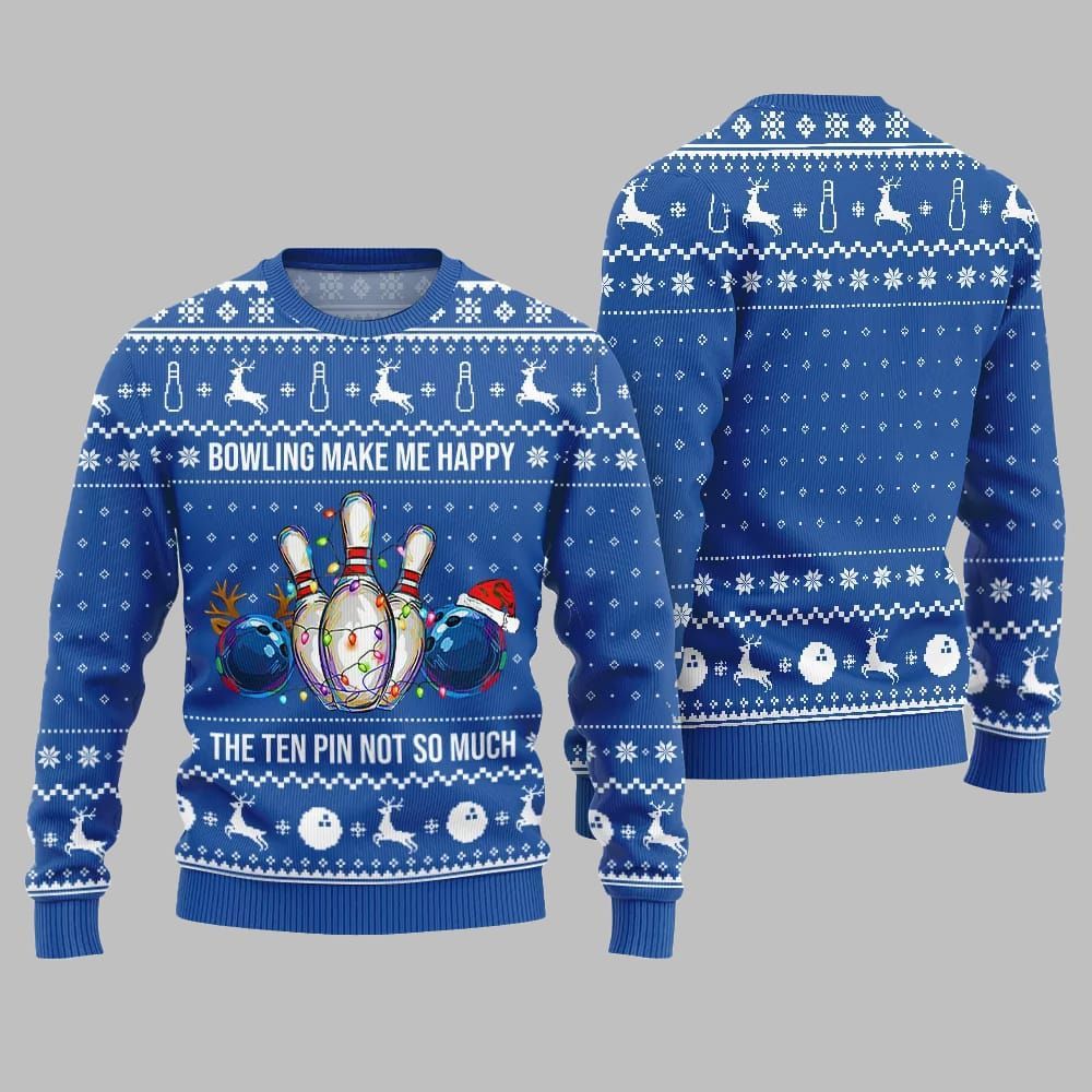 Bowling Make Me Happy The Ten Pin Not So Much Ugly Sweater Christmas 2025 - Grishko.com
