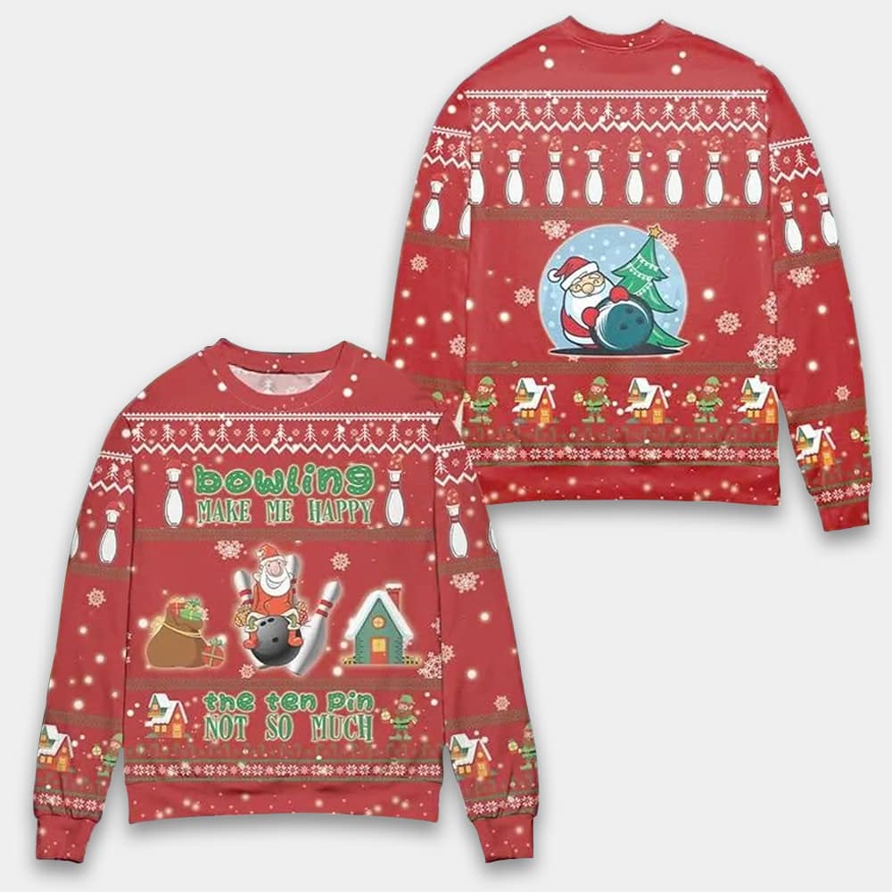 Bowling Makes Me Happy The Ten Pin Not So Much Ugly Christmas Sweater