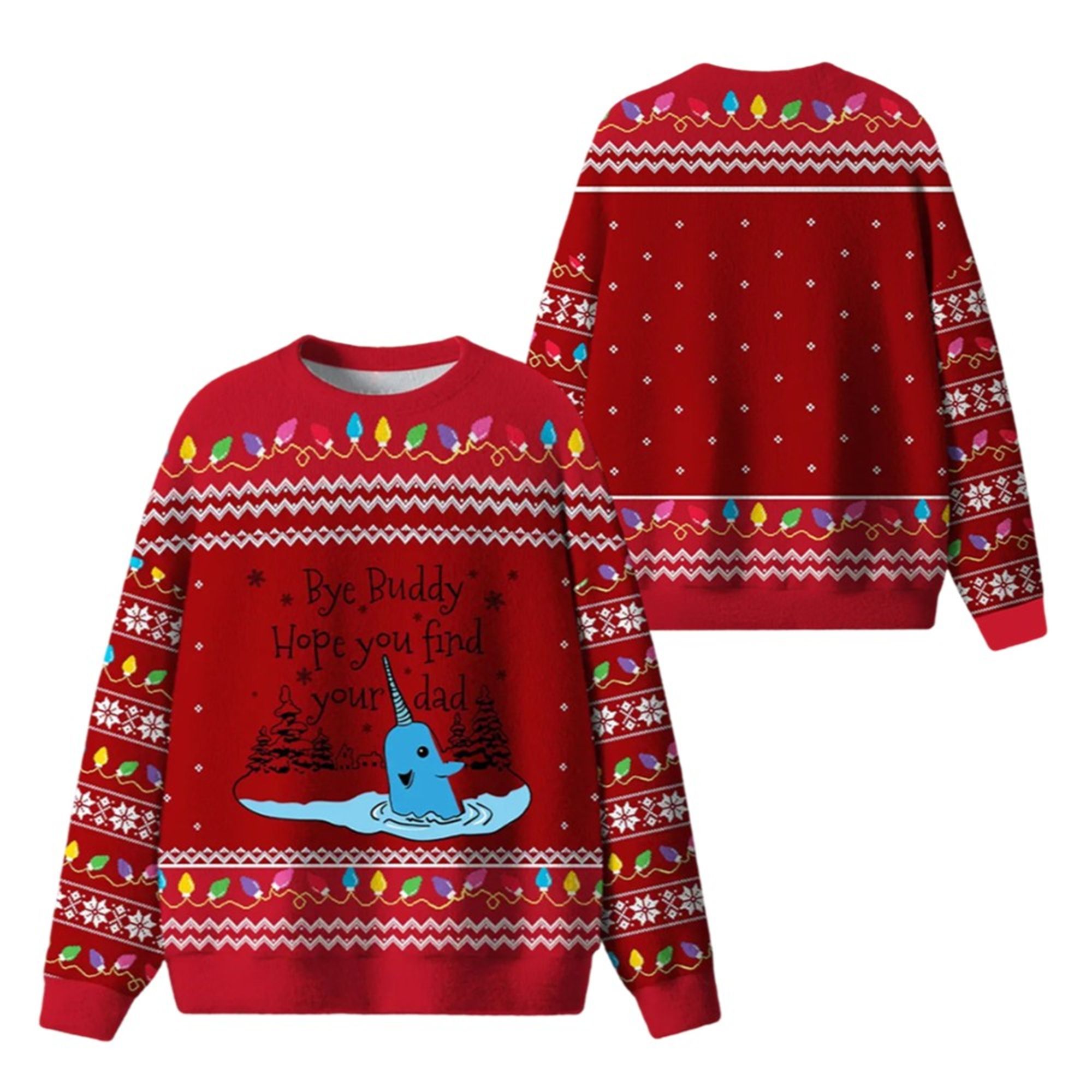 Alternative view of Bye Buddy Hope You Find Your Dad Ugly Christmas Sweater - Grishko.com