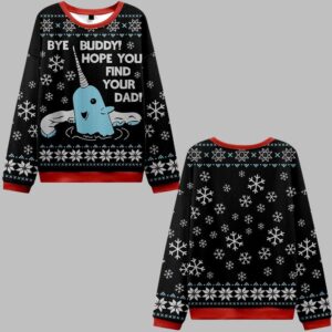 Bye Buddy Hope You Find Your Dad Ugly Sweater 2025 Christmas - Grishko.com