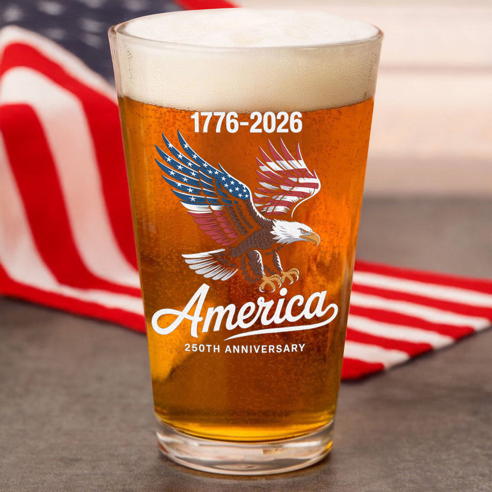 Celebrate 250 Years Of America USA Anniversary 1776-2026 Print Beer Glass HO82 894514
