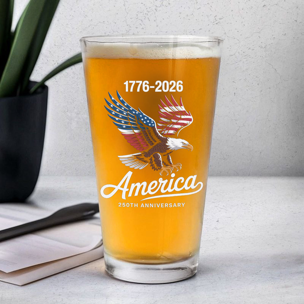 Celebrate 250 Years Of America USA Anniversary 1776-2026 Print Beer Glass HO82 894514 - Image 6