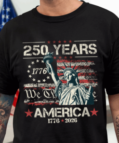 Celebrate Our America 250th Anniversary We The People Dark Shirt