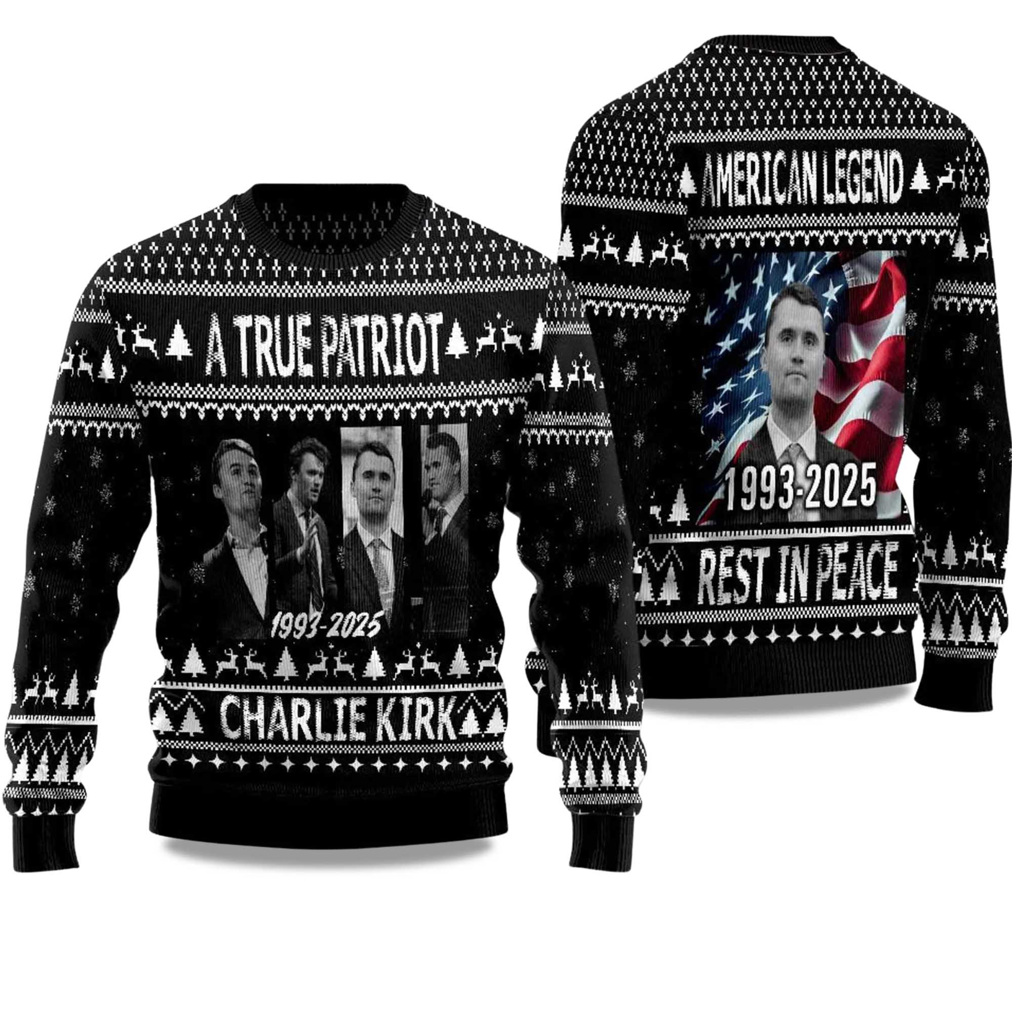 Charlie Kirk A True Patriot 1993 - 2025 Ugly Christmas Sweater
