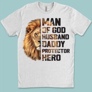 Christian Dad Shirt | Man Of God Lion Tee With Cross And Bible Verse | Jesus-Inspired Fatherâ€™s Day Gift for Religious Dad 682250
