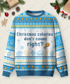 Christmas Calories Donâ€™t Count Ugly Christmas Fuzzy Fleece Sweatshirt