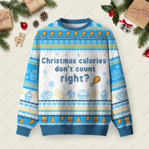 Christmas Calories Donâ€™t Count Ugly Christmas Fuzzy Fleece Sweatshirt