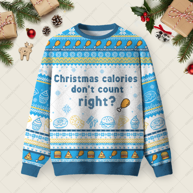 Christmas Calories Donâ€™t Count Ugly Christmas Fuzzy Fleece Sweatshirt