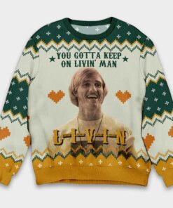 Christmas Matthew Dazed and Confused You Gotta Keep On Livin Man Ugly Christmas Sweater