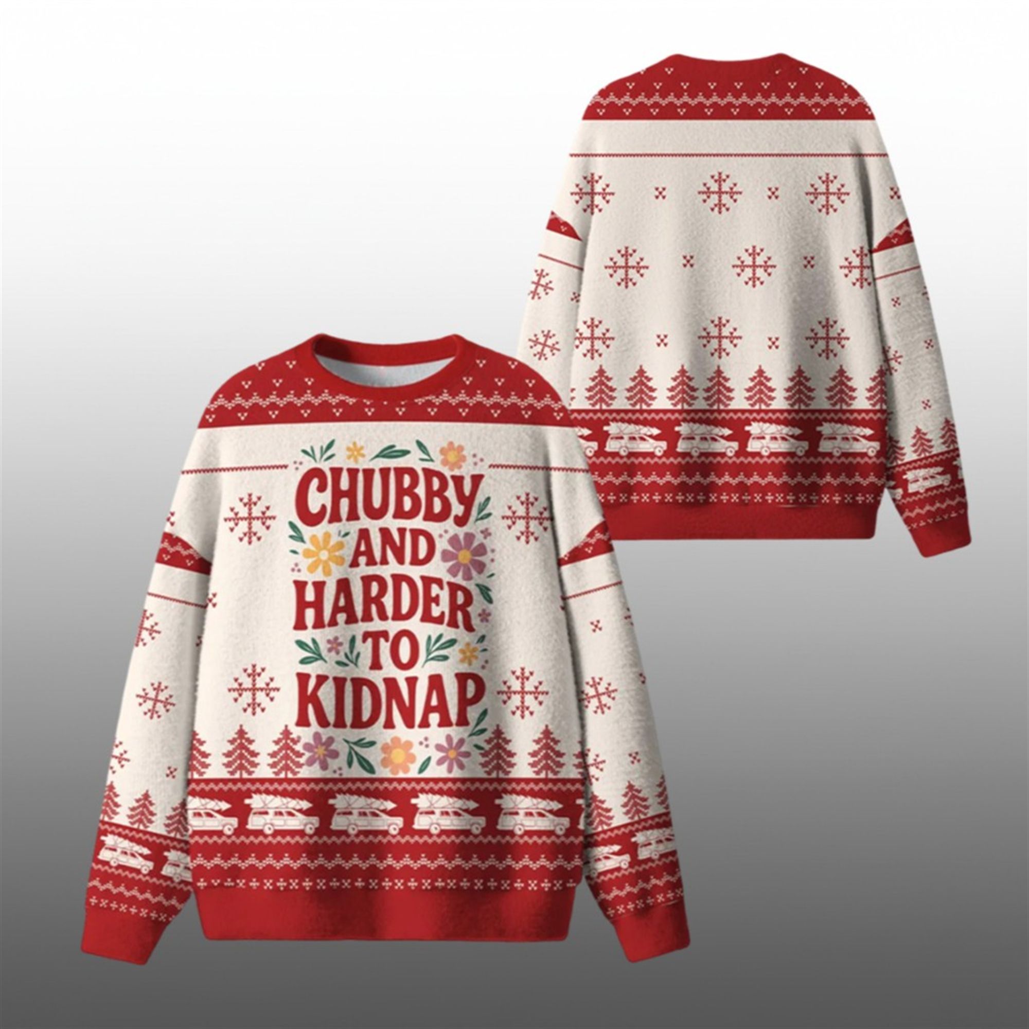 Chubby And Harder To Kidnap Ugly Sweater 2025 Christmas - Grishko.com