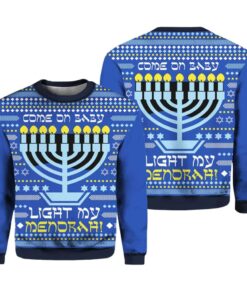 Come On Baby Light My Menorah Christmas Sweater