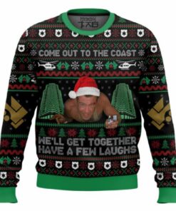 Come Out To The Coast Weâ€™ll Get Together Have A Few Laughs Die Hard Ugly Christmas Sweater