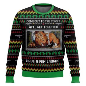 Come Out To The Coast We'll Get Together Have A Few Laughs Die Hard Ugly Sweater