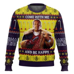 Come With Me And Be Happy Candyman Ugly Christmas Sweater