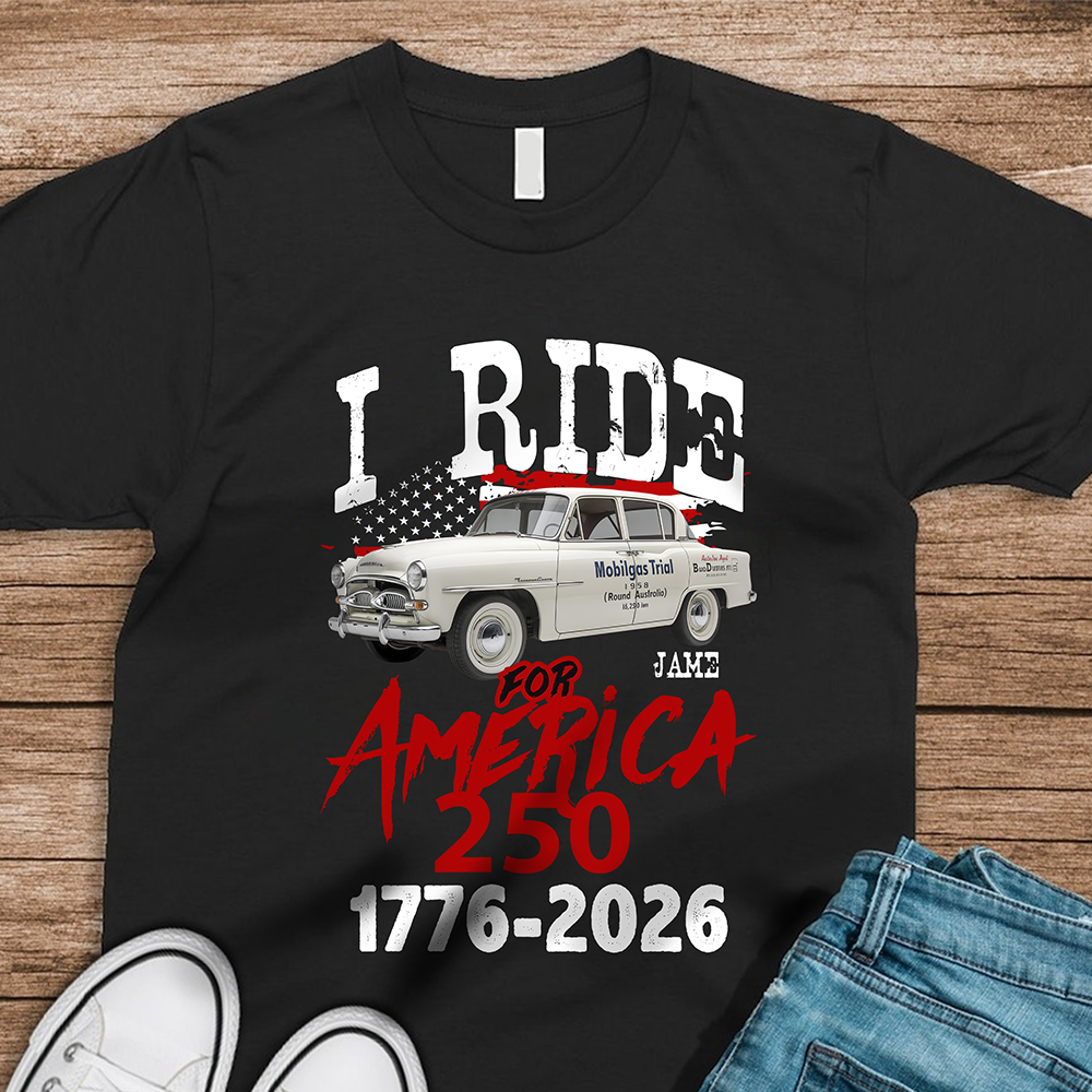 Custom Car Photo I Ride for America 250 Dark Shirt HA75 898216 - Image 5