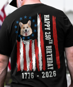 Custom Dog Photo Happy 250 Years Of Freedom Patriot Backside Shirt