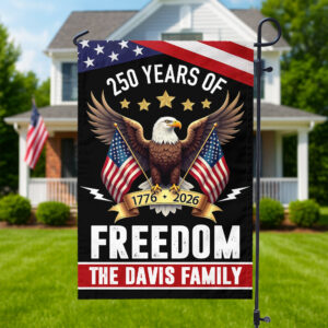 Custom Family Name 250 Years America Freedom With Eagles Garden Flag LM32 895209