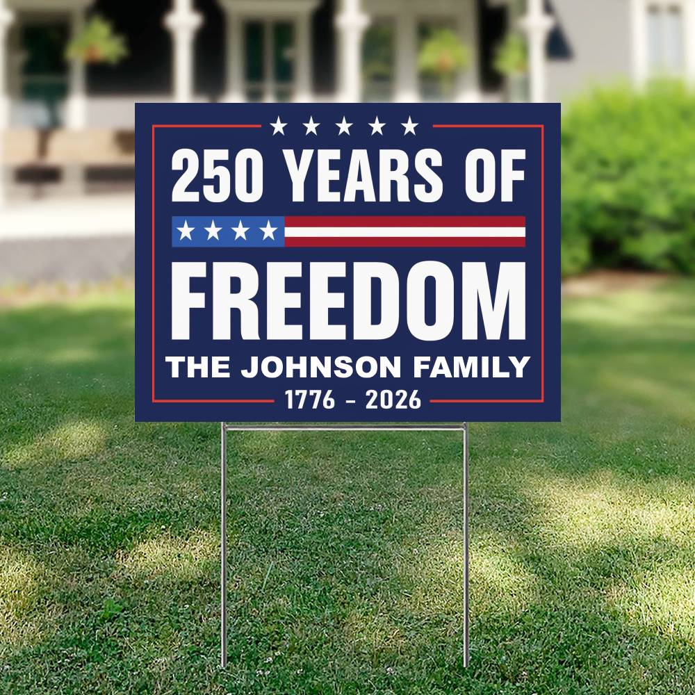 Custom Family Name 250 Years Of Freedom 1776-2026 4th Of July Yard Sign - Image 5