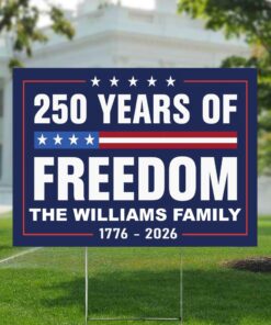 Custom Family Name 250 Years Of Freedom 1776-2026 4th Of July Yard Sign